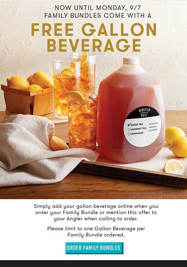 Bonefish Grill Coupon - Free Gallon Beverage With Purchase of a Family Bundle

At participating locations